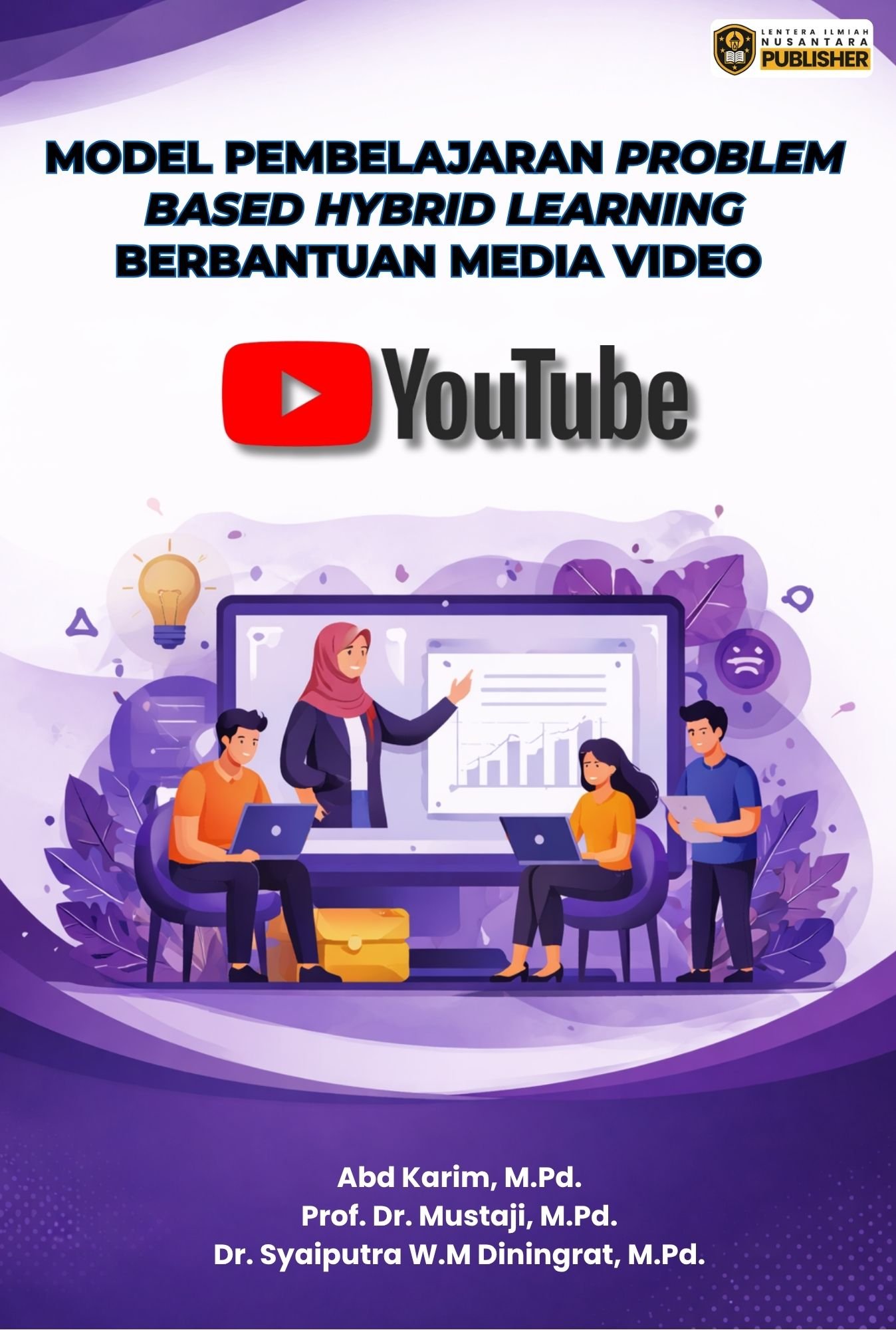 model pembelajaran problem based hybrid learning berbantuan media video youtube model pembelajaran problem based hybrid learning berbantuan media video youtube
