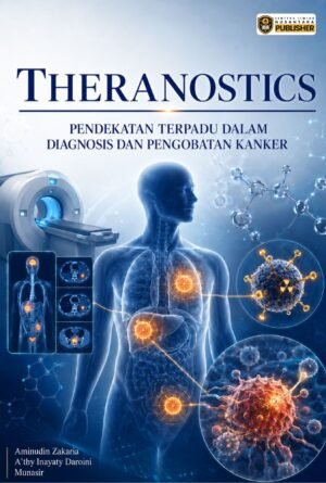 theranostics: pendekatan terpadu dalam diagnosis dan pengobatan kanker