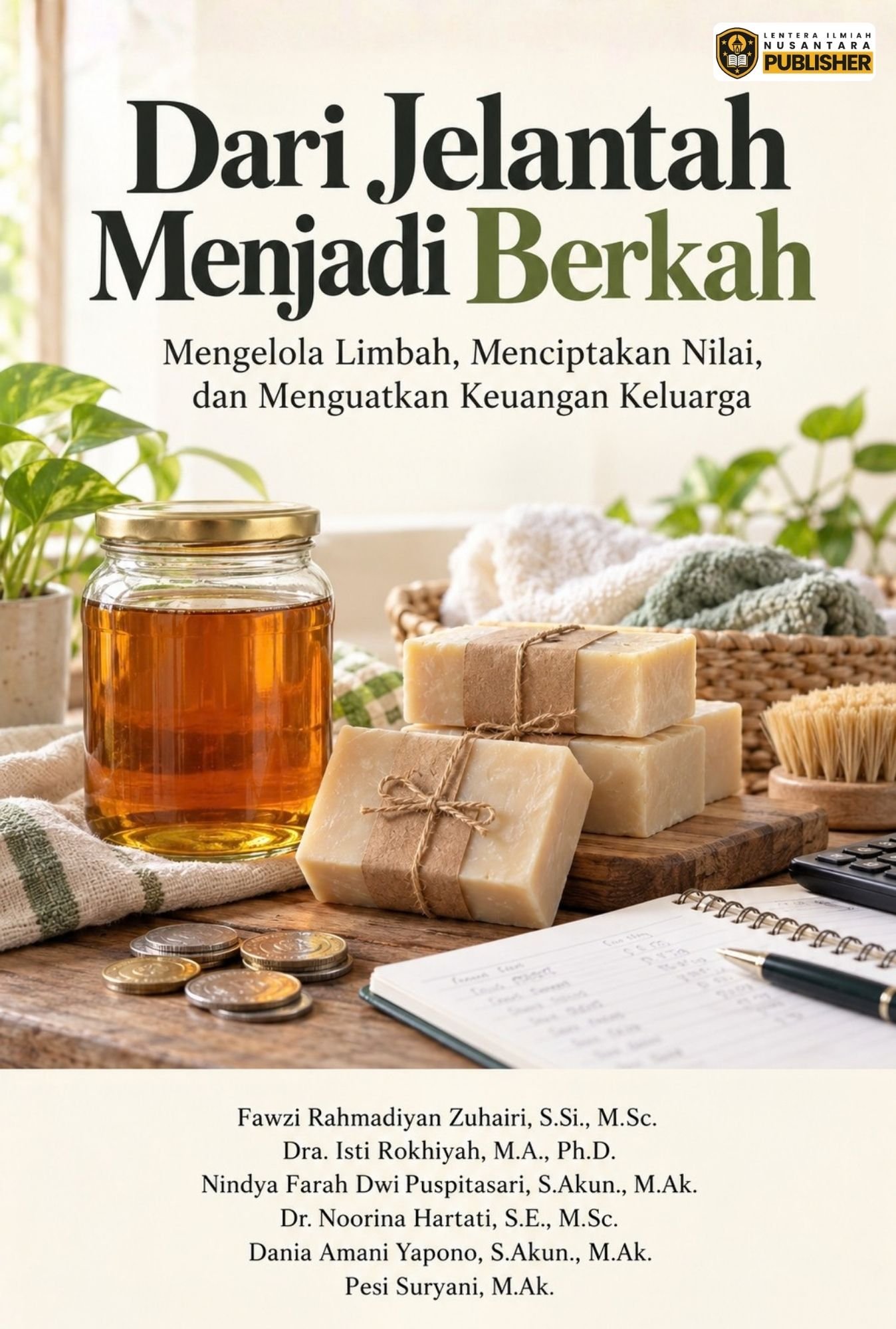 dari jelantah menjadi berkah: mengelola limbah, menciptakan nilai, dan menguatkan keuangan keluarga dari jelantah menjadi berkah: mengelola limbah, menciptakan nilai, dan menguatkan keuangan keluarga